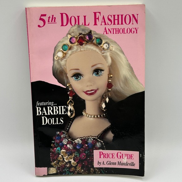 Other - 5th Doll Fashion Anthology and Price Guide Barbie Dolls Collectible Paperback 96